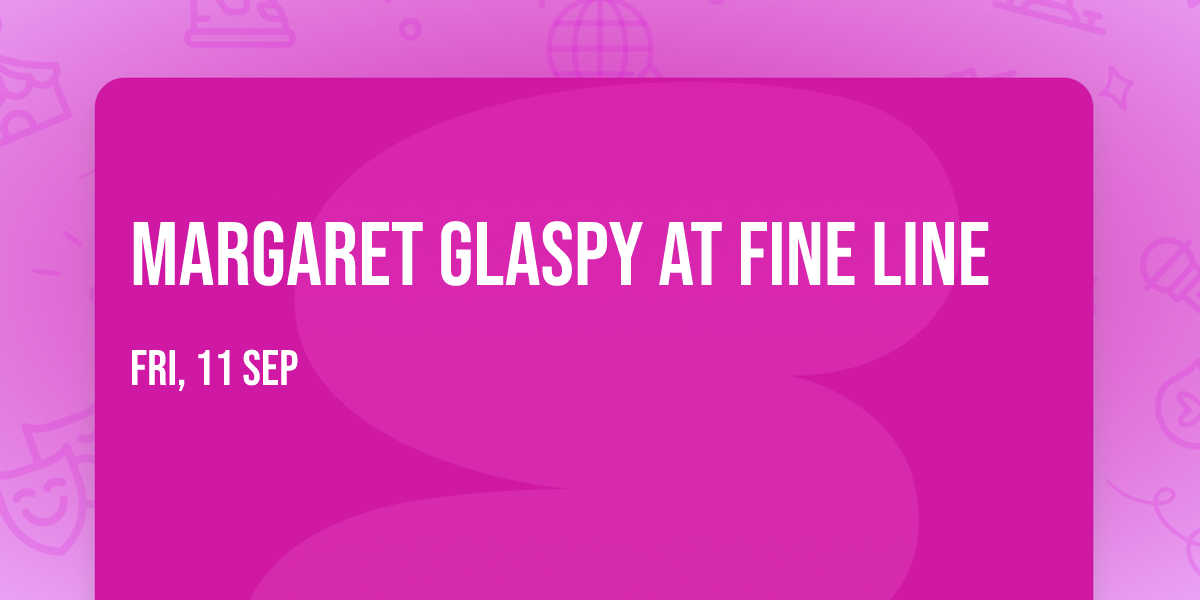 Margaret Glaspy at Fine Line