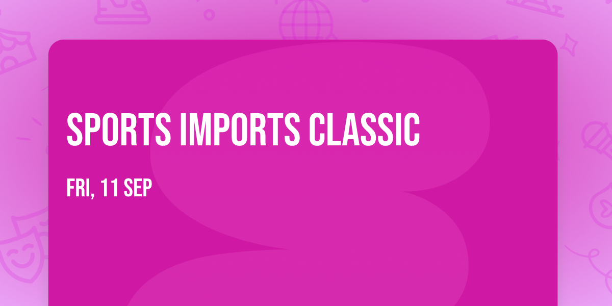 Sports Imports Classic