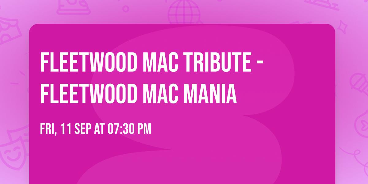 Fleetwood Mac Tribute - Fleetwood Mac Mania
