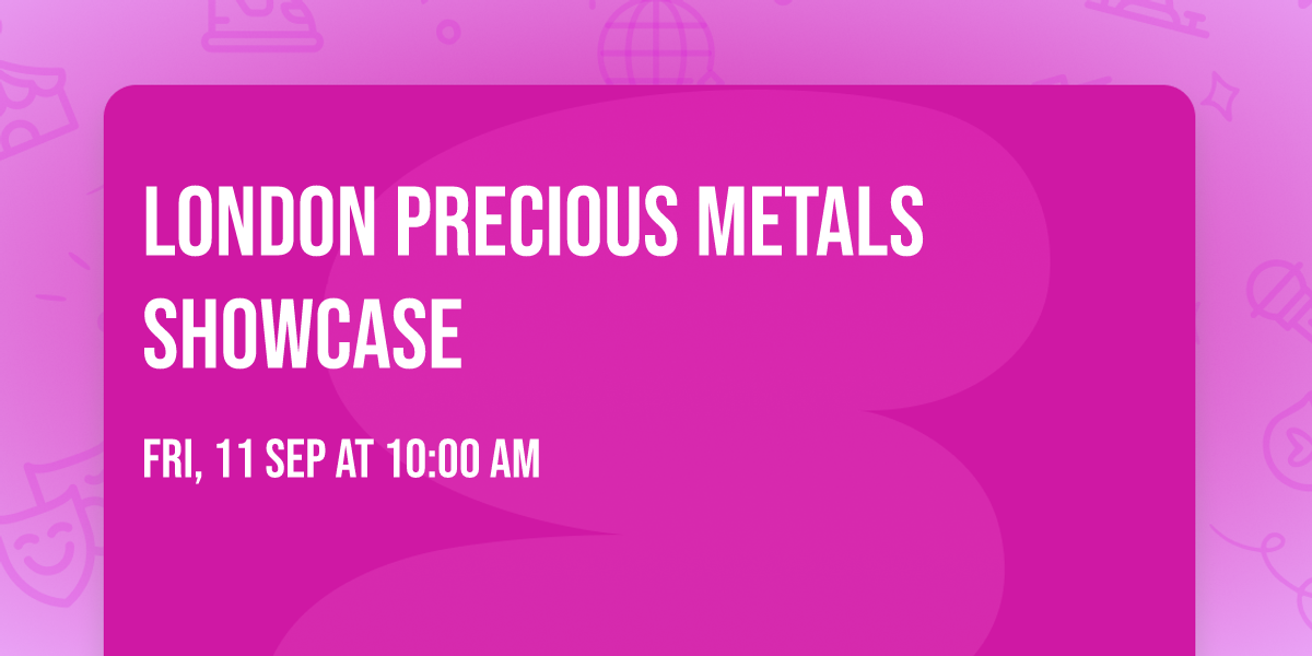 London Precious Metals Showcase