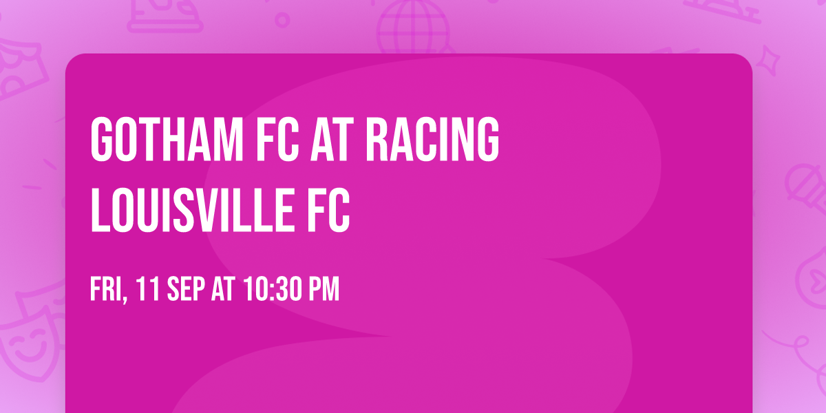 Gotham FC at Racing Louisville FC