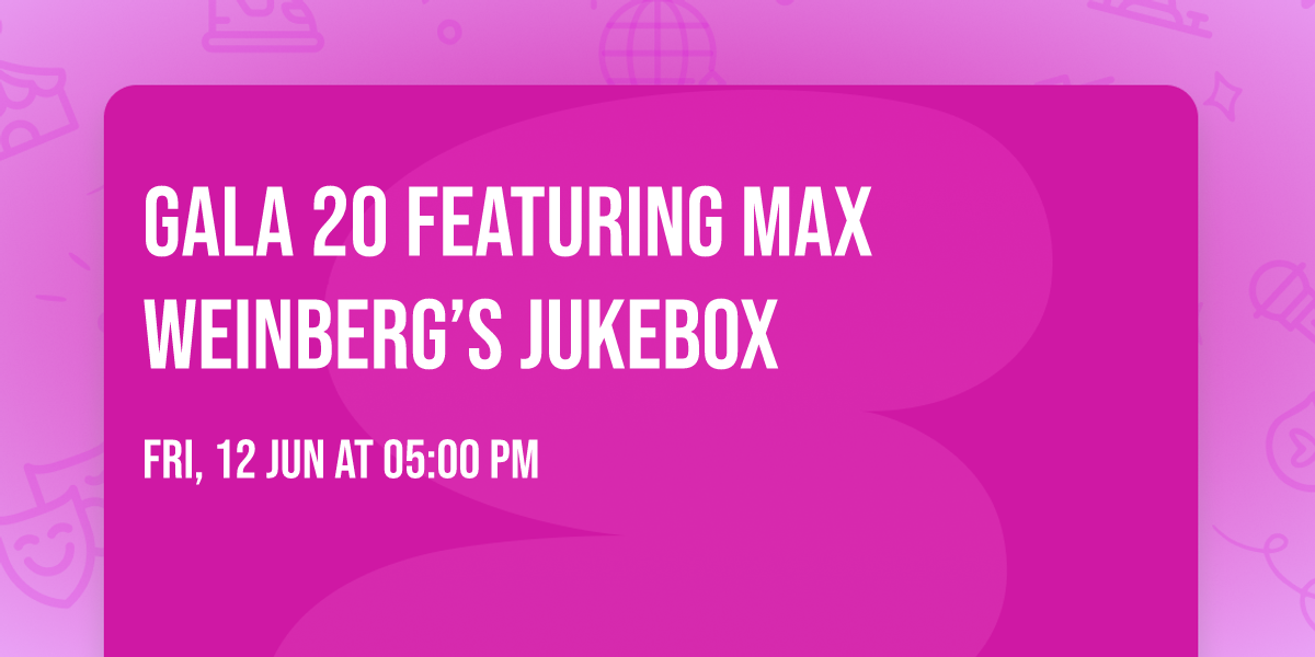 Gala 20 Featuring Max Weinberg\u2019s Jukebox