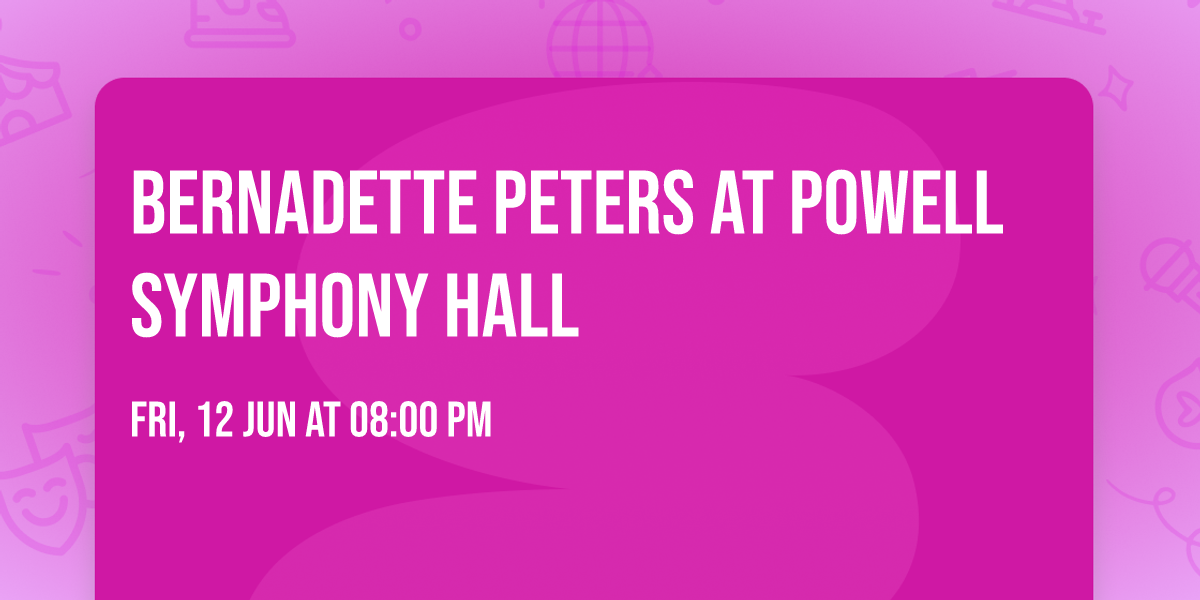 Bernadette Peters at Powell Symphony Hall