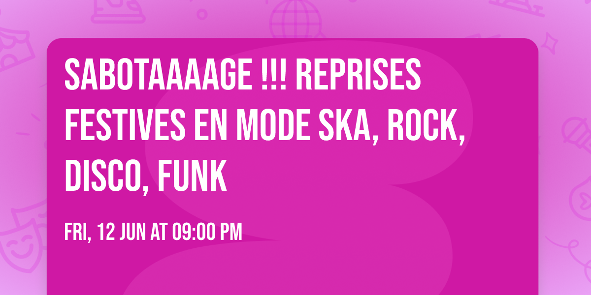 SabotaaAage !!! Reprises Festives en mode Ska, Rock, Disco, Funk