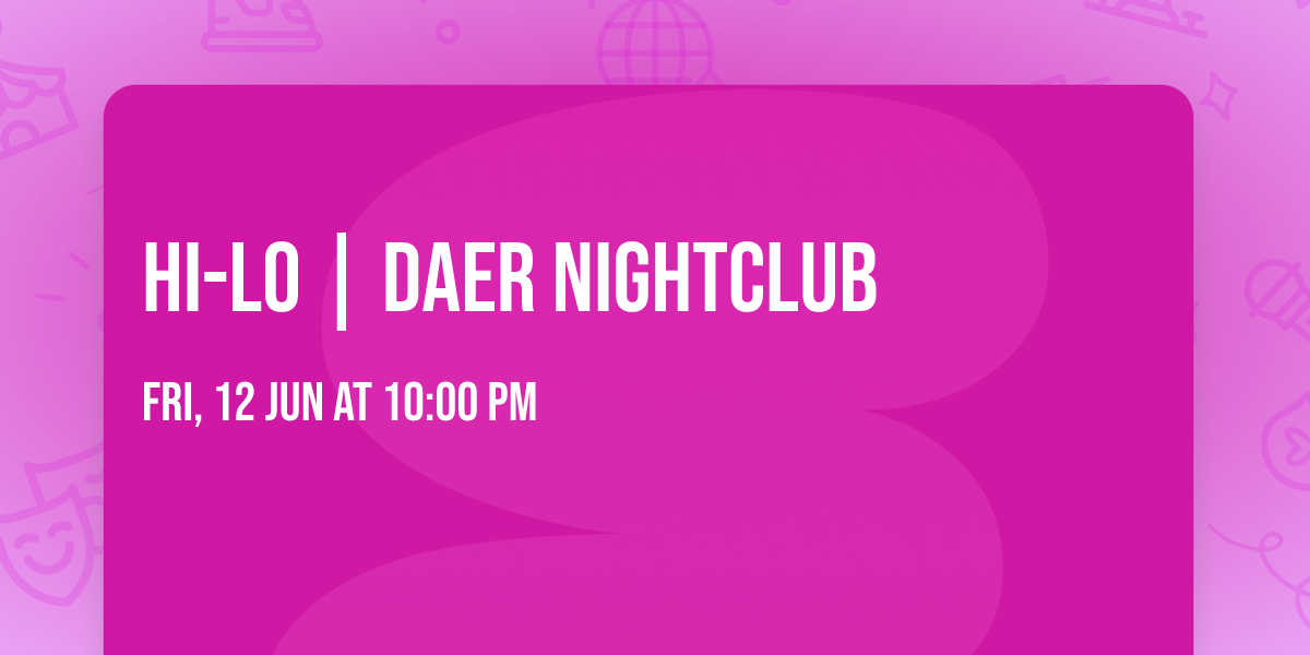 HI-LO | DAER Nightclub