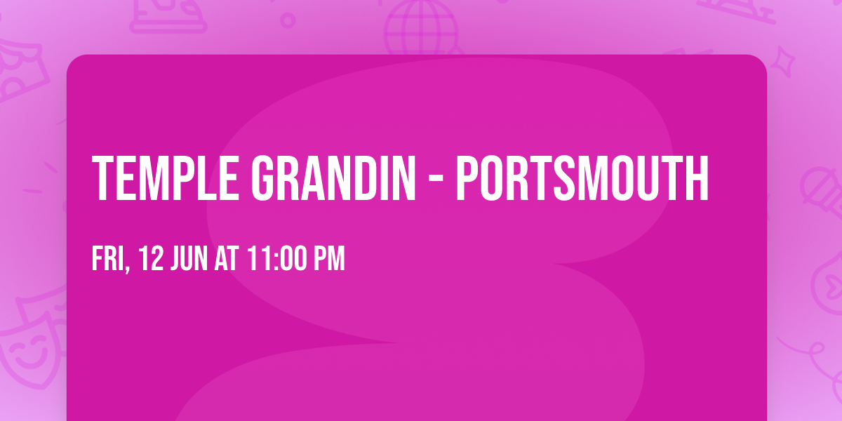 Temple Grandin - Portsmouth