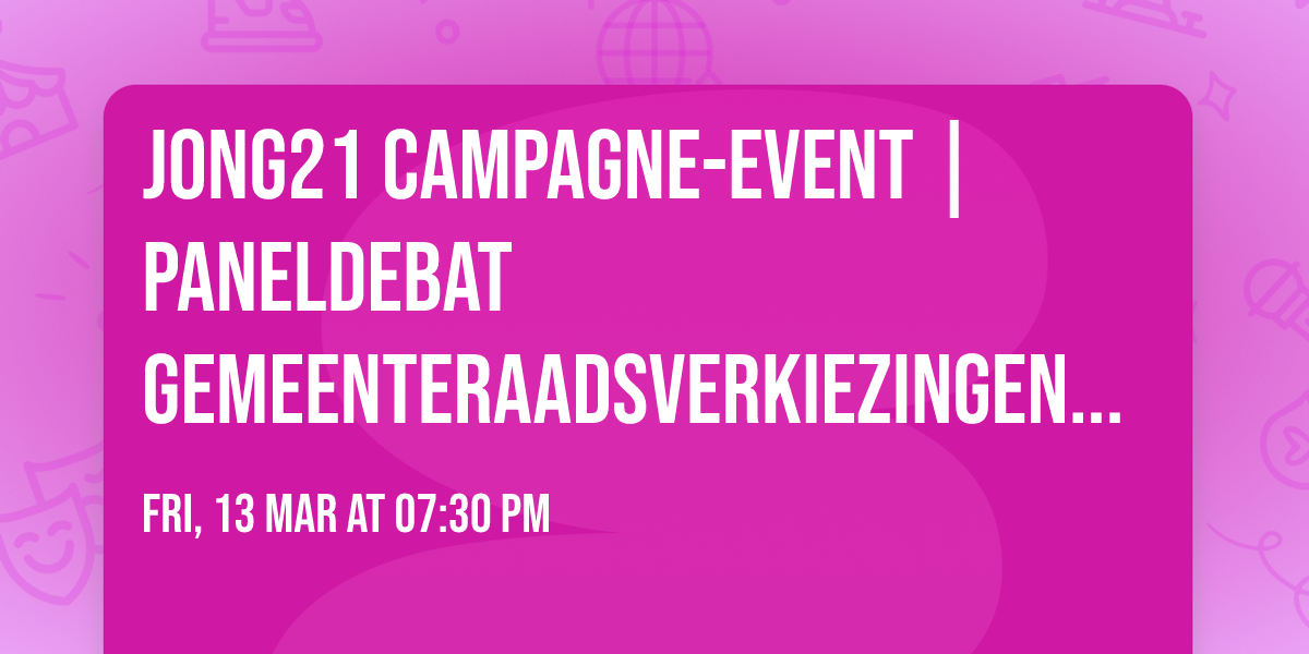 JONG21 Campagne-event | Paneldebat gemeenteraadsverkiezingen 2026