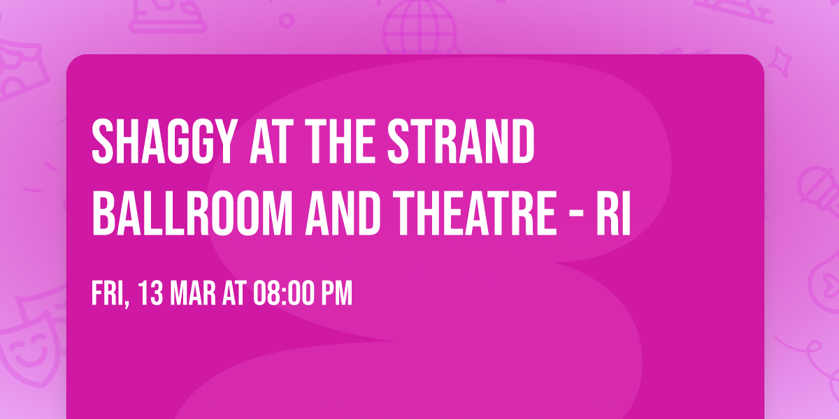 Shaggy at The Strand Ballroom and Theatre - RI