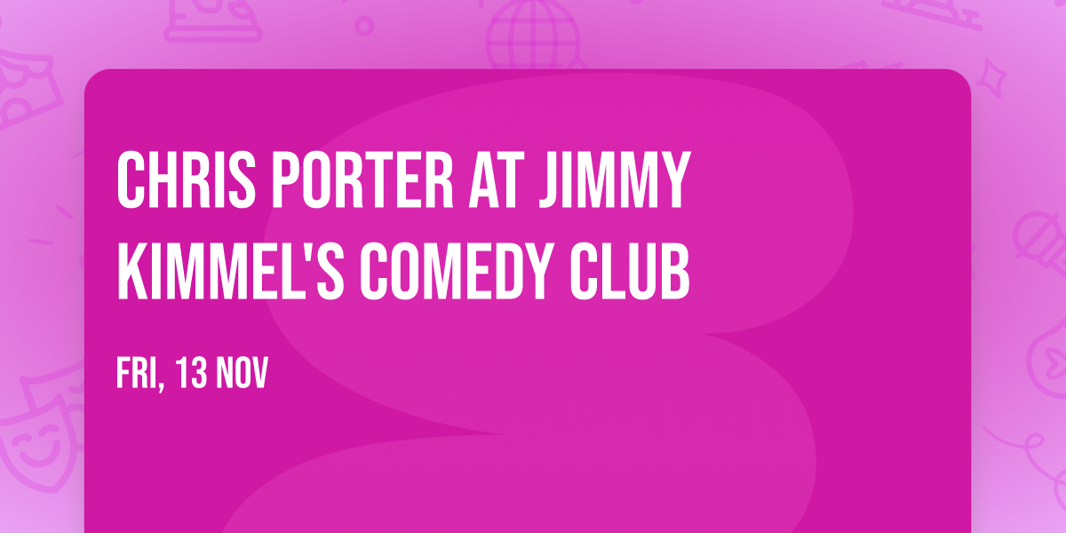 Chris Porter at Jimmy Kimmel's Comedy Club