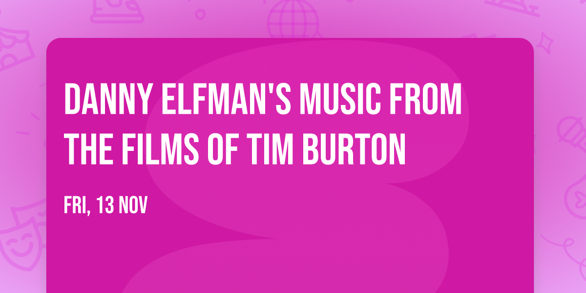 Danny Elfman's Music From The Films of Tim Burton