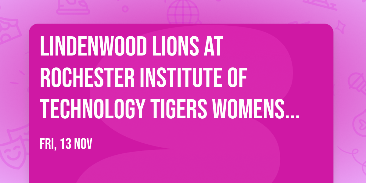 Lindenwood Lions at Rochester Institute of Technology Tigers Womens Hockey