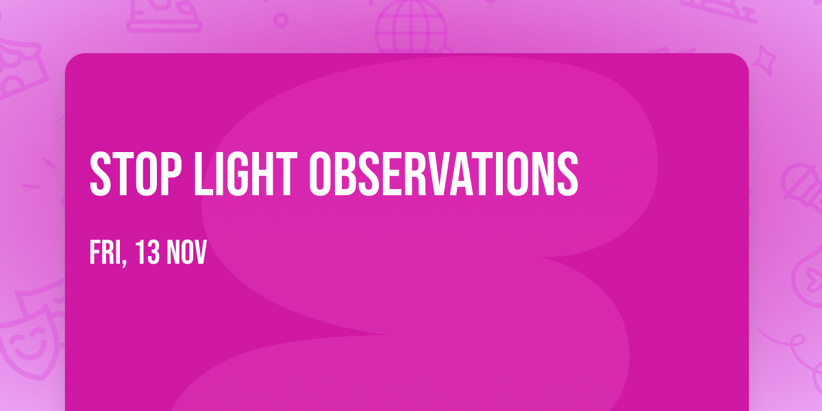 Stop Light Observations