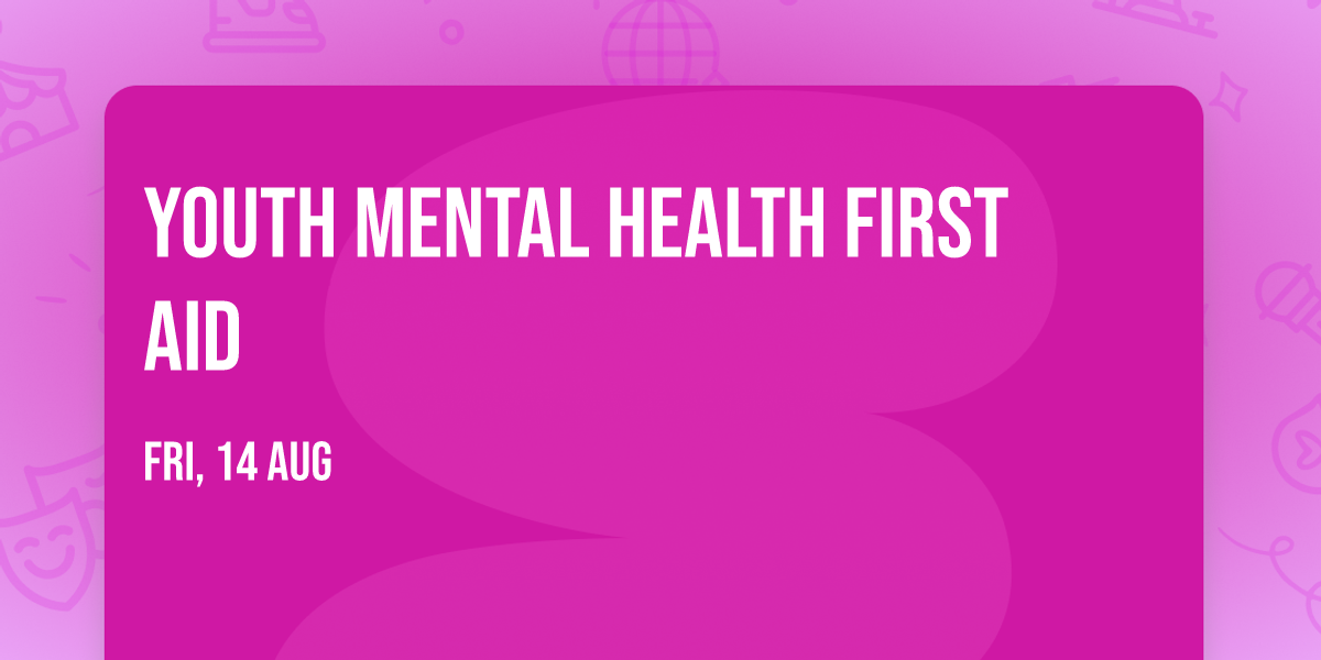 Youth Mental Health First Aid