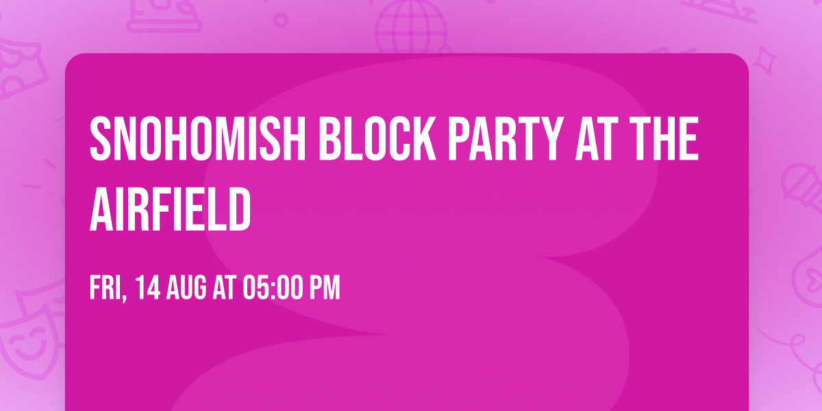 Snohomish Block Party at the Airfield