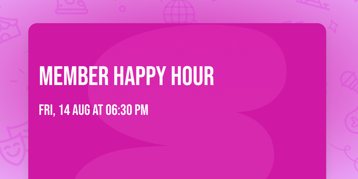 Member Happy Hour