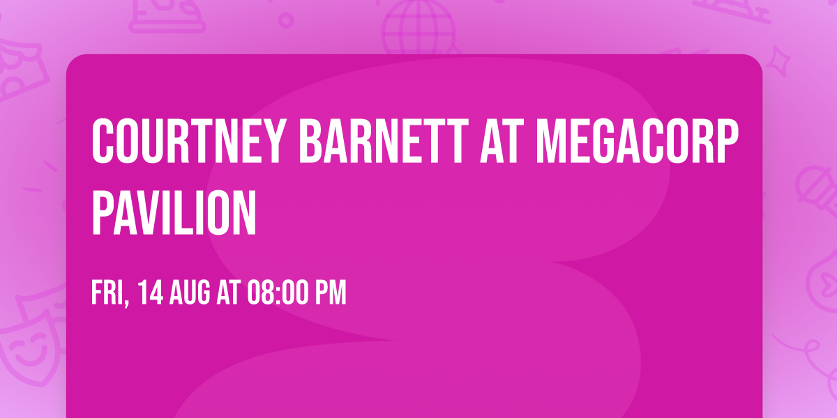 Courtney Barnett at MegaCorp Pavilion