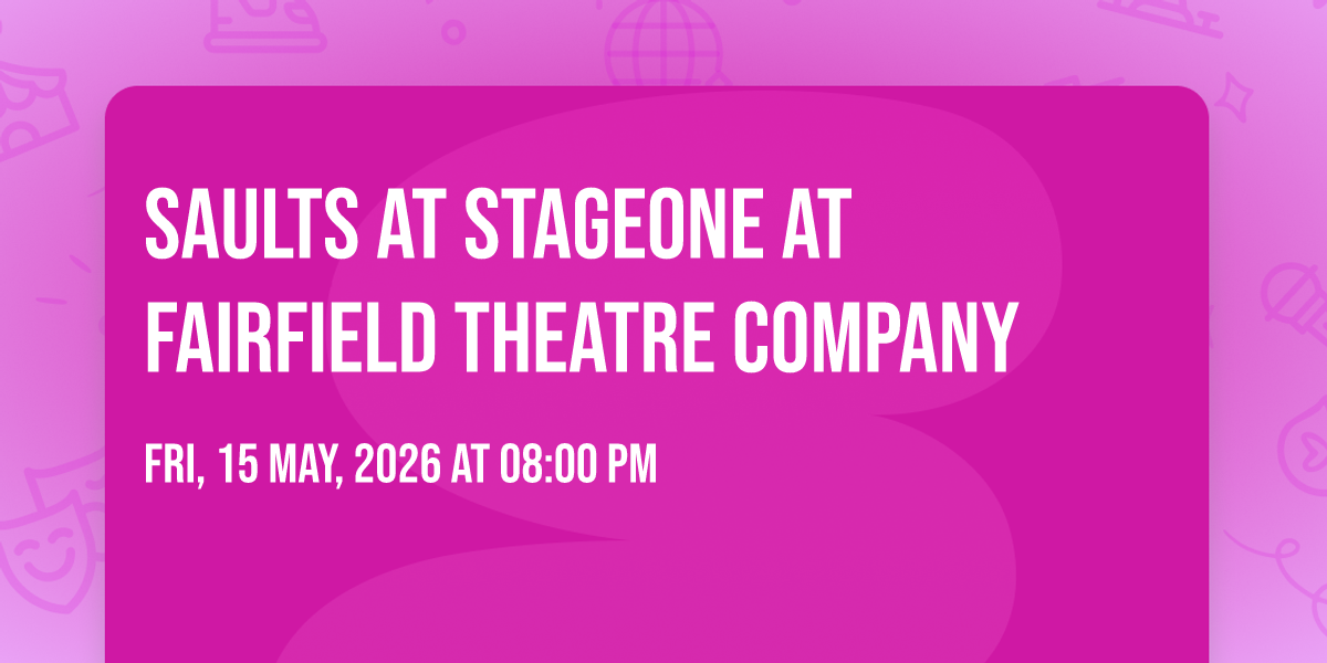 Saults at StageOne at Fairfield Theatre Company