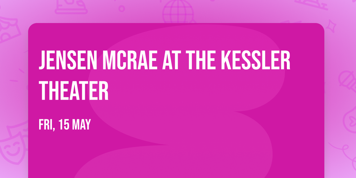 Jensen McRae at The Kessler Theater