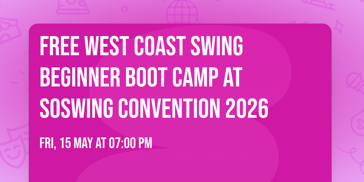 FREE West Coast Swing Beginner Boot Camp at SOswing Convention 2026
