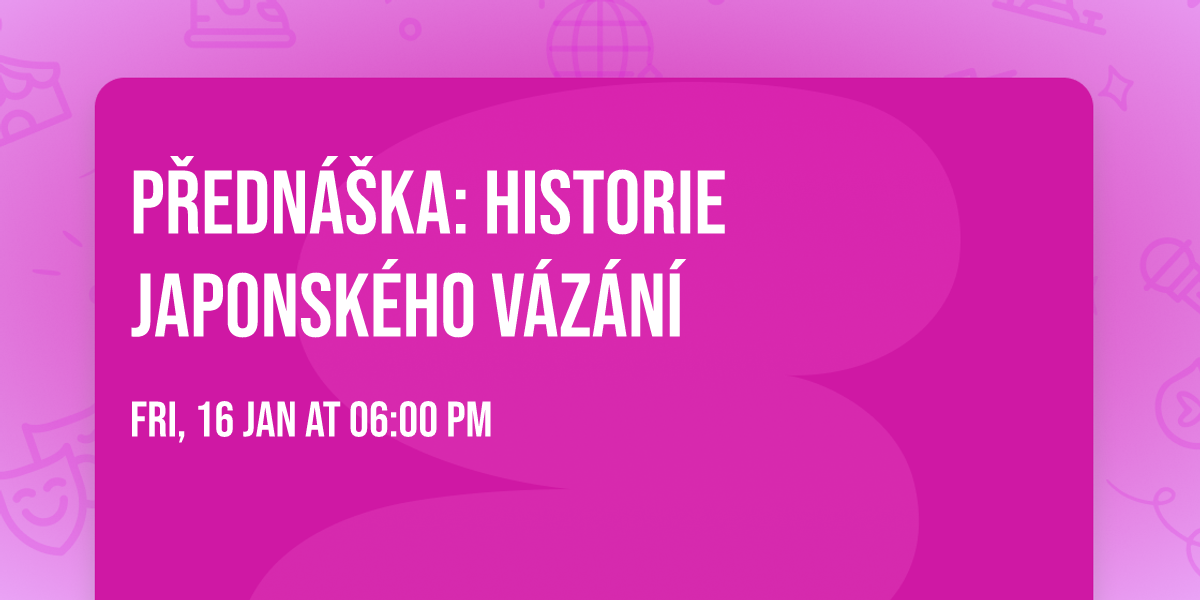 P\u0159edn\u00e1\u0161ka: Historie japonsk\u00e9ho v\u00e1z\u00e1n\u00ed