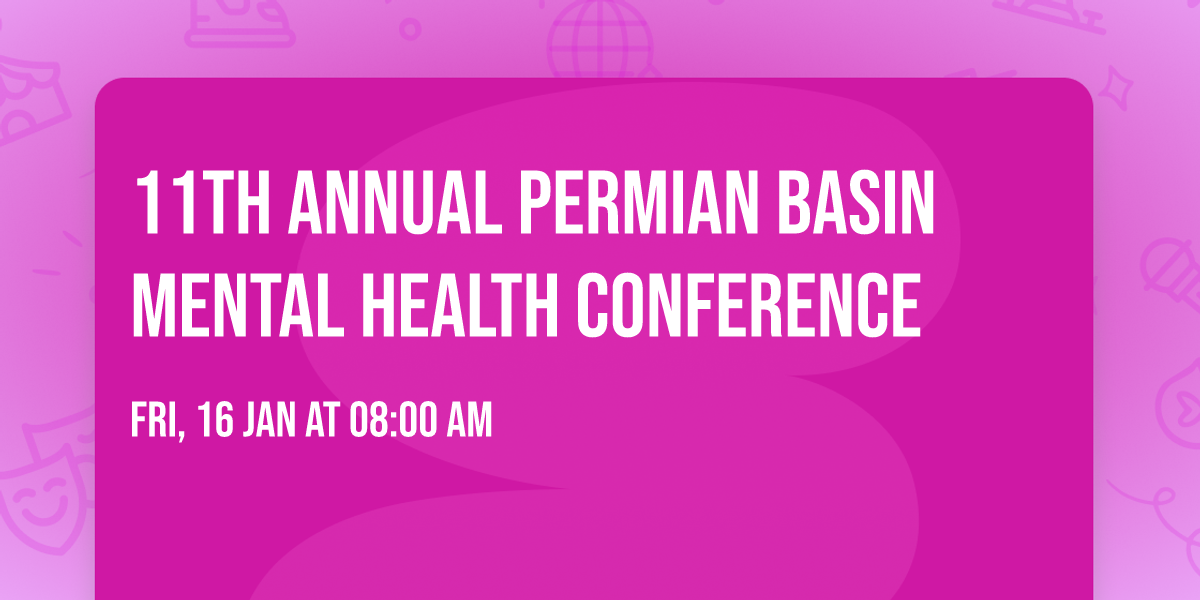 11th Annual Permian Basin Mental Health Conference