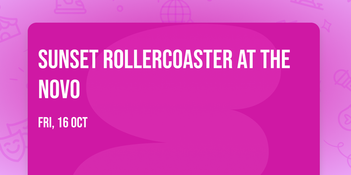 Sunset Rollercoaster at The Novo