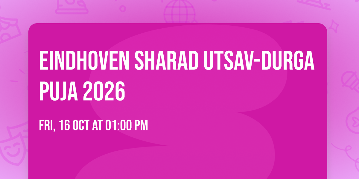 Eindhoven Sharad Utsav-Durga Puja 2026