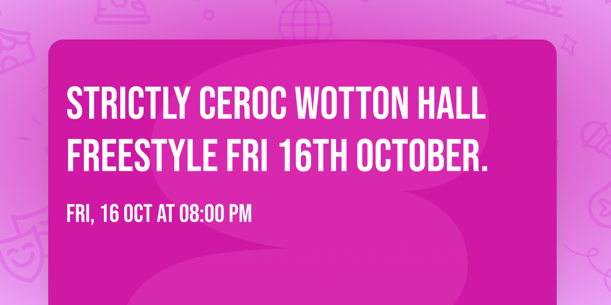 Strictly Ceroc Wotton Hall Freestyle Fri 16th October.