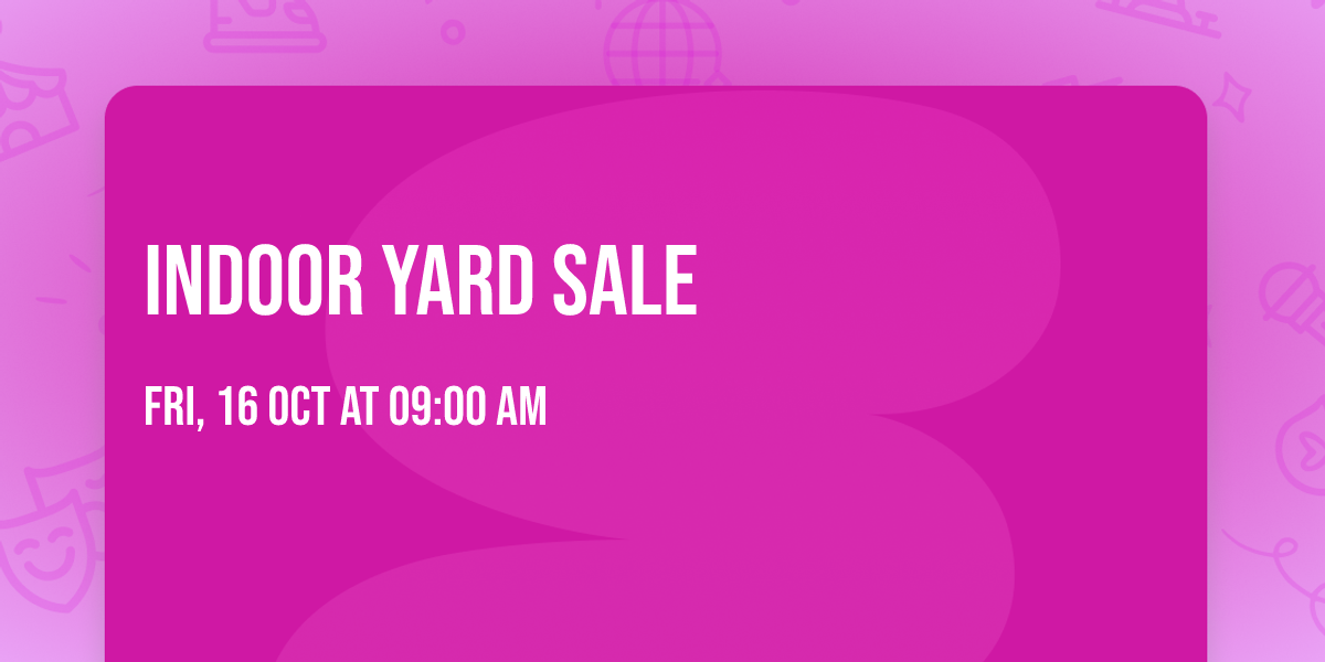 Indoor Yard Sale 