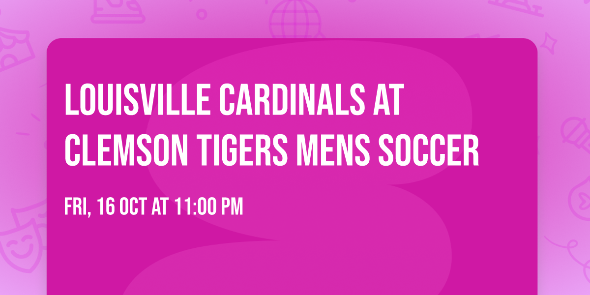 Louisville Cardinals at Clemson Tigers Mens Soccer