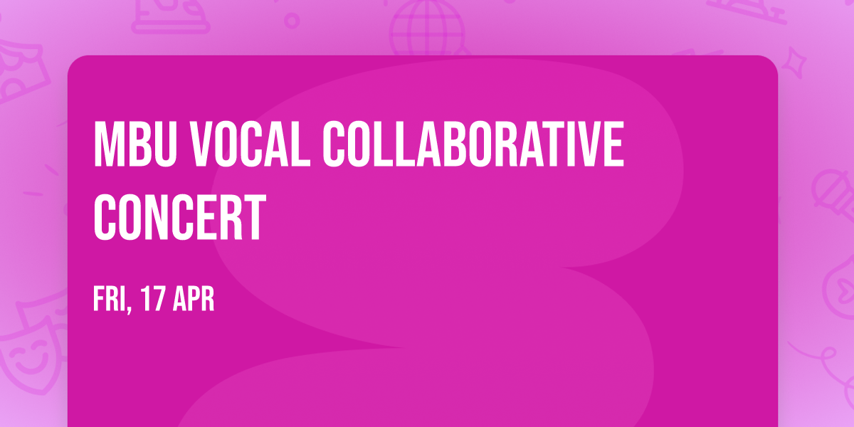 MBU Vocal Collaborative Concert