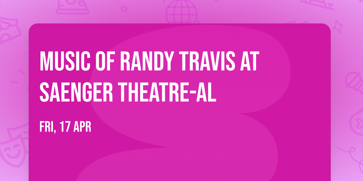 Music of Randy Travis at Saenger Theatre-AL
