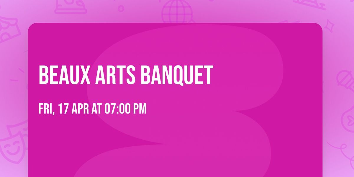 Beaux Arts Banquet