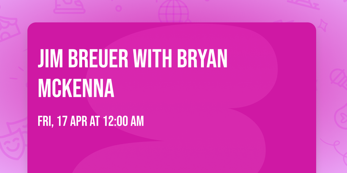 Jim Breuer with Bryan McKenna