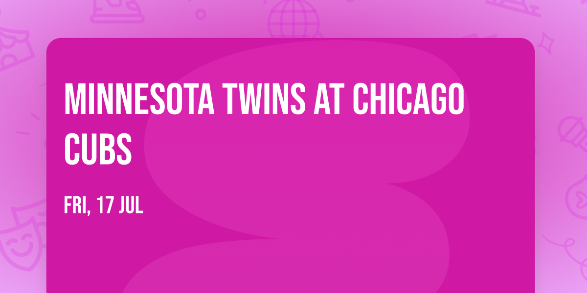 Minnesota Twins at Chicago Cubs