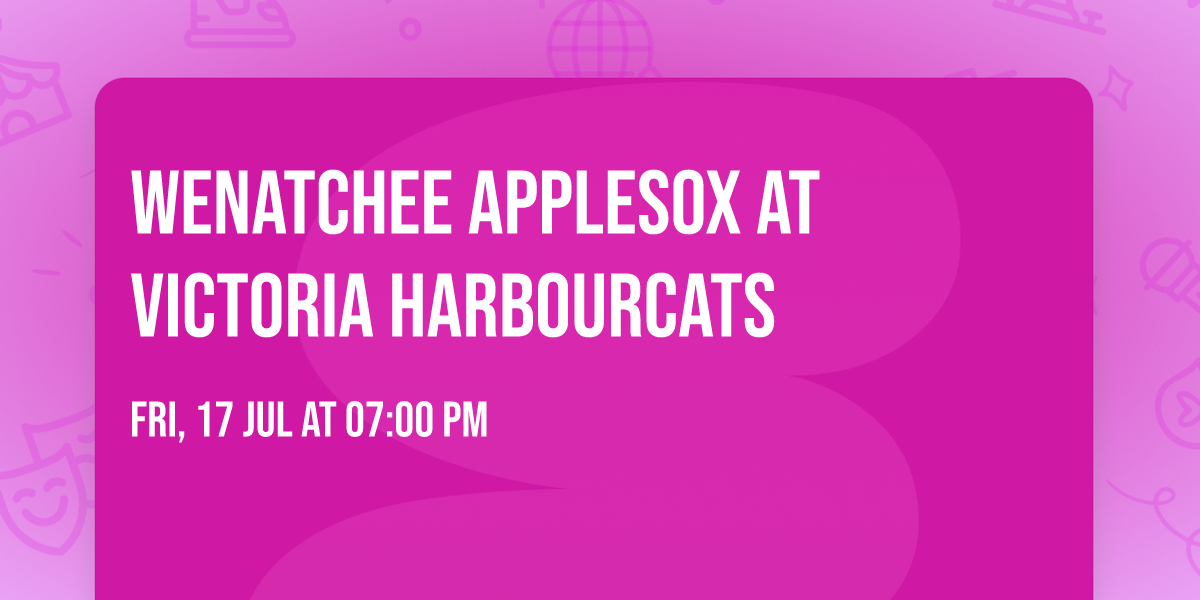 Wenatchee AppleSox at Victoria HarbourCats