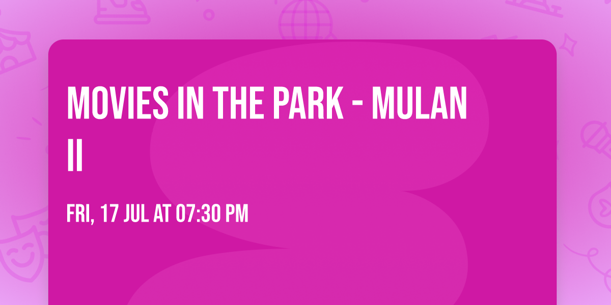 Movies in the Park - Mulan II