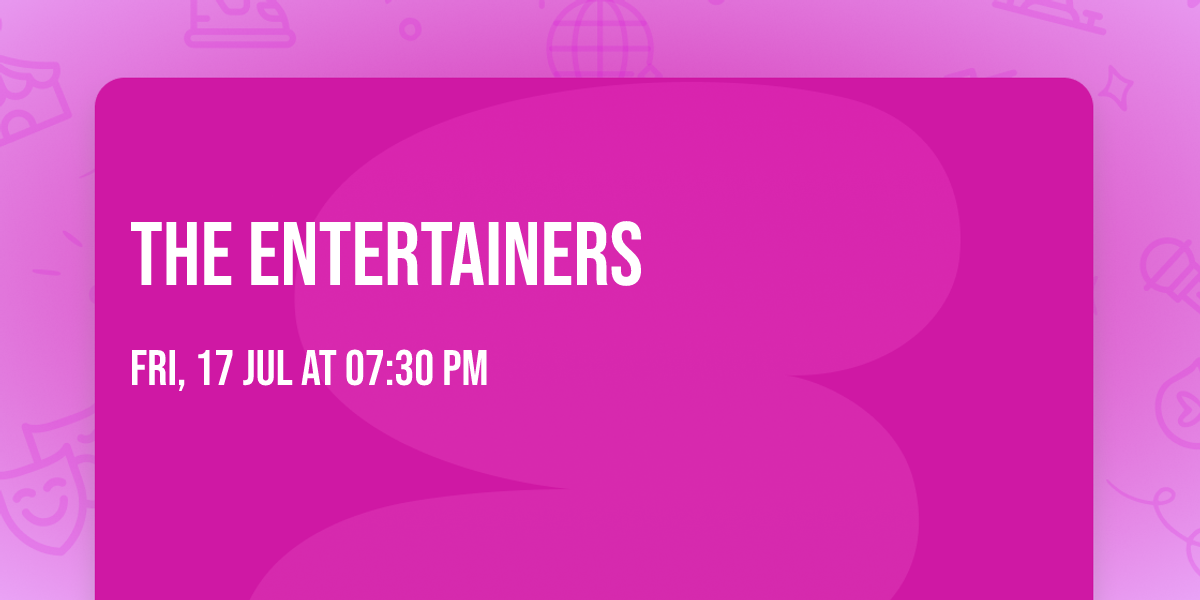 THE ENTERTAINERS