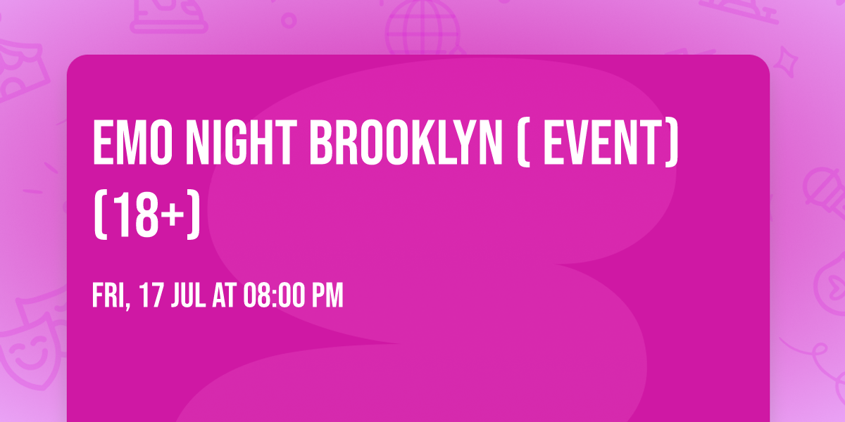 Emo Night Brooklyn ( Event) (18+)