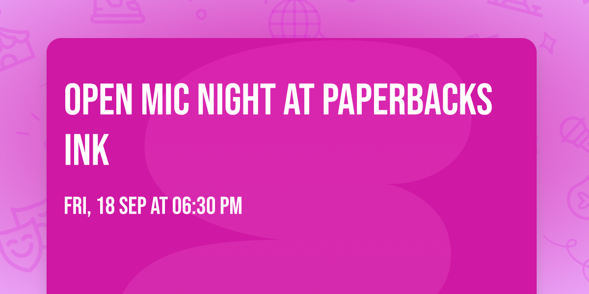 Open Mic Night at Paperbacks Ink