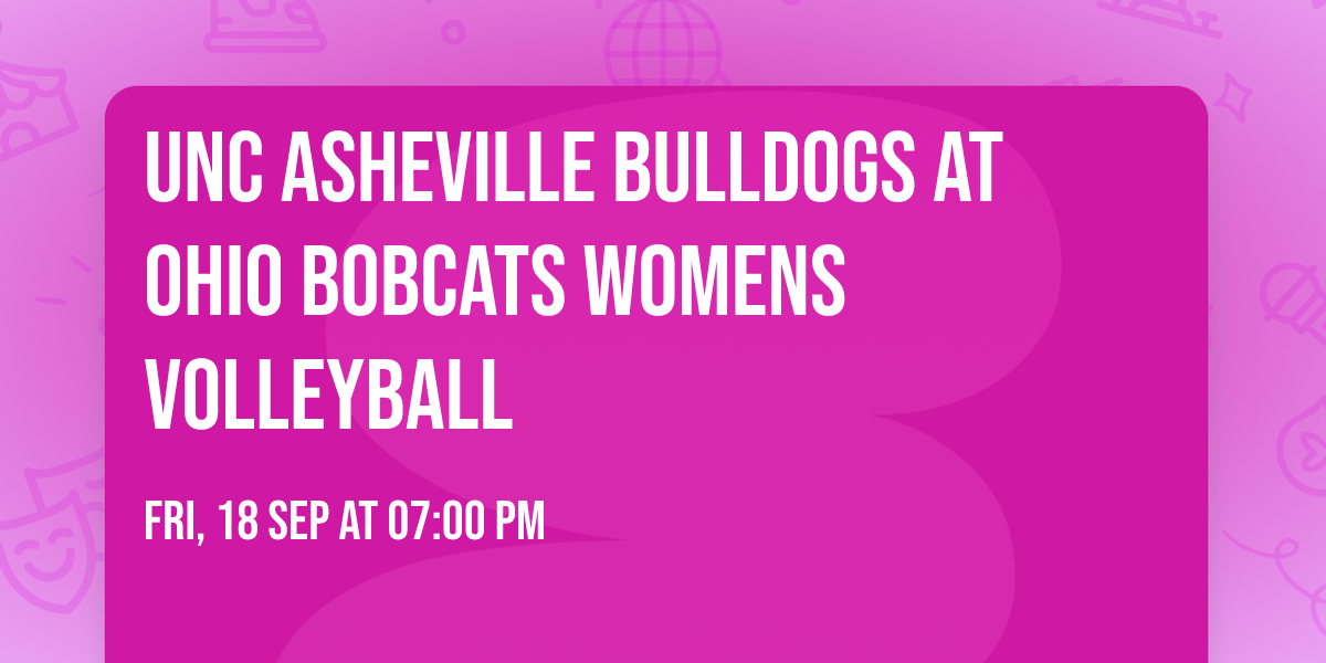 UNC Asheville Bulldogs at Ohio Bobcats Womens Volleyball
