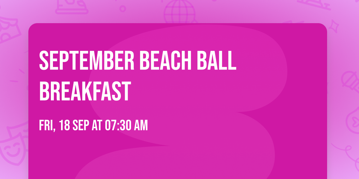 September Beach Ball Breakfast