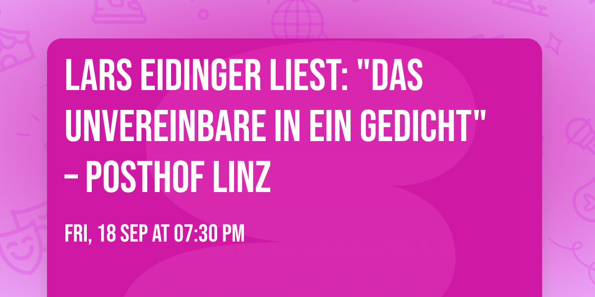 Lars Eidinger liest: "Das Unvereinbare in ein Gedicht" \u2013 Posthof Linz