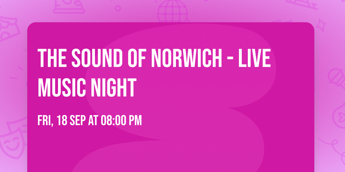 The Sound of Norwich - Live Music Night