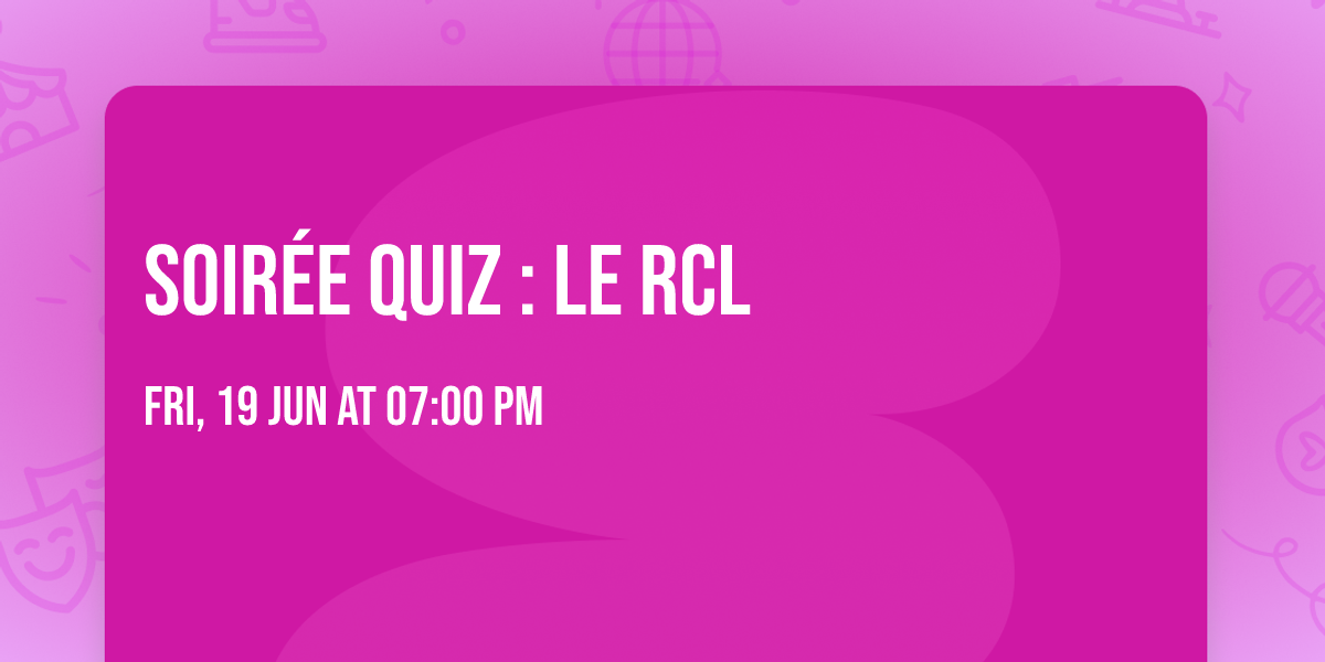 Soir\u00e9e quiz : le RCL