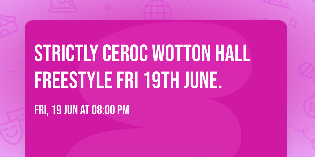 Strictly Ceroc Wotton Hall Freestyle Fri 19th June.
