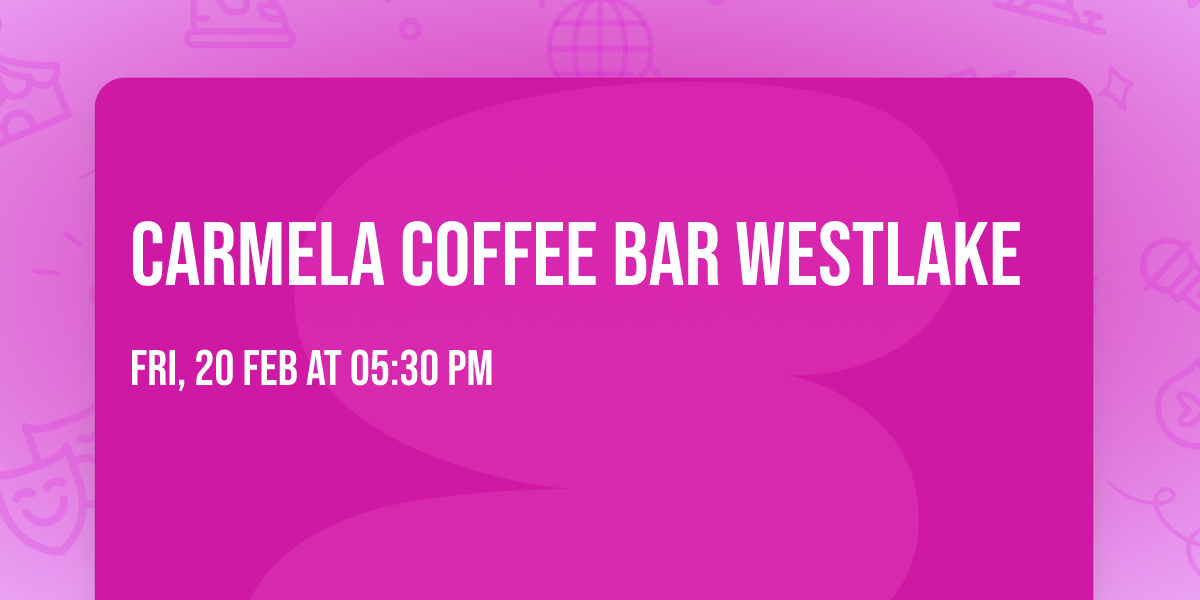 Carmela Coffee bar westlake 