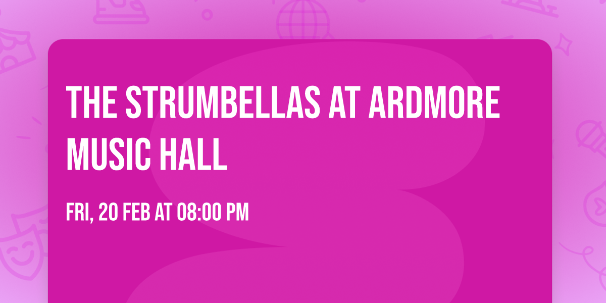 The Strumbellas at Ardmore Music Hall
