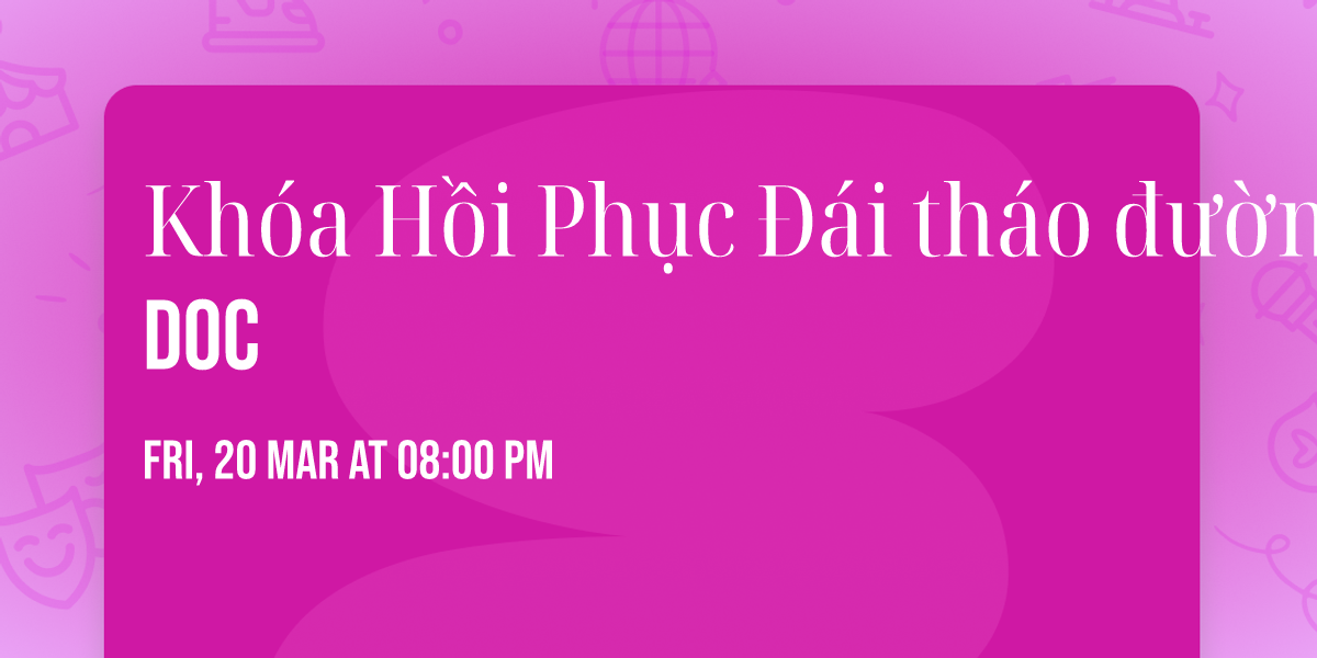 Kh\u00f3a H\u1ed3i Ph\u1ee5c \u0110\u00e1i th\u00e1o \u0111\u01b0\u1eddng Doc