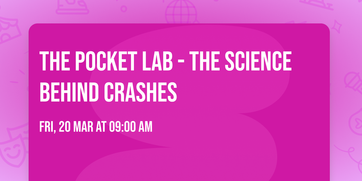 The Pocket Lab - The Science Behind Crashes